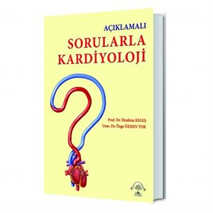 aciklamali-sorularla-kardiyoloji4d6e70fd1a1d6349b5acdfbbe24abf49.jpg