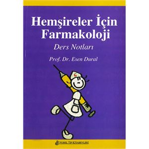 hemsireler-icin-farmakoloji-ders-notlari-esen-dural6c8d1116edac3bd67e4829ff9fc5ca88.jpg