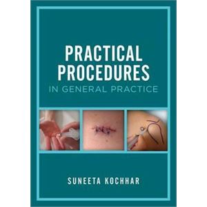practical-procedures-in-general-practiceb676de5fad3a7715cc7f0081c1ad4964.jpg