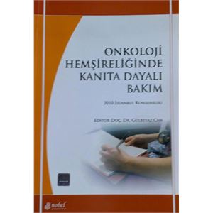 onkoloji-hemsireliginde-kanita-dayali-bakim-gulbeyaz-canbcaeec42b39b328a53b84f26ee952e47.jpg