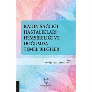 kadin-sagligi-hastaliklari-hemsireligi-ve-dogumda-temel-bilgiler4ddf20214d554f0047876c9e05d2b901.jpg