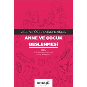 acil-ve-ozel-durumlarda-anne-ve-cocuk-beslenmesi55eb00ea45a467a1ab9c3585eda99731.jpg