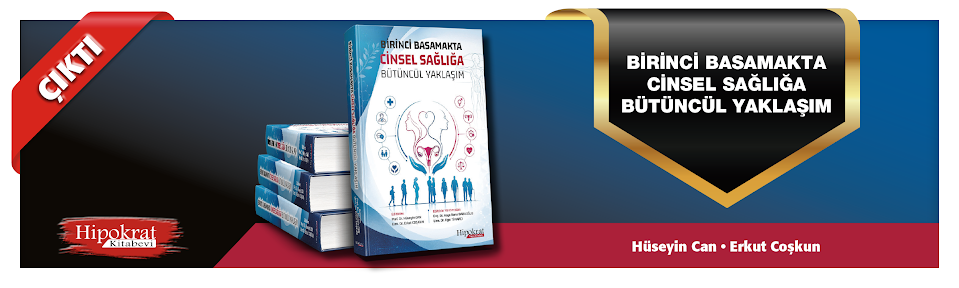 Birinci Basamakta  Cinsel Sağlığa Bütüncül Yaklaşım