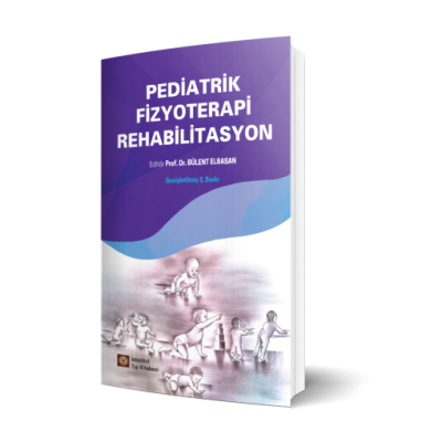 Pediatrik Fizyoterapi Rehabilitasyon - Bülent Elbasan Bülent Elbasan