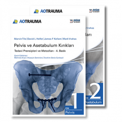 AO TRAUMA Pelvis ve Asetabulum Kırıkları 2 Cilt Mehmet Arazi