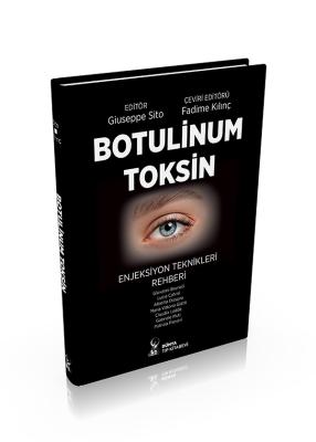 Botulinum Toksin: Enjeksiyon Teknikleri Rehberi Fadime Kılınç