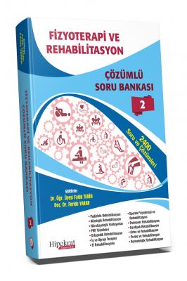 Fizyoterapi ve Rehabilitasyon Çözümlü Soru Bankası Cilt - 2 Fatih Teki