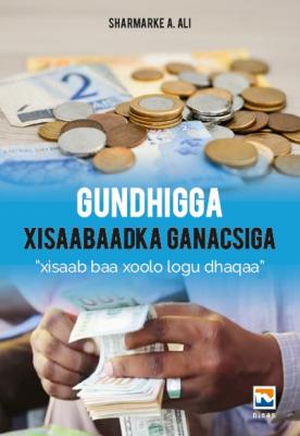 Gundhigga Xisaabaadka Ganacsiga (Somalice); Xisaab Baa Xoolo Logu Dhaq