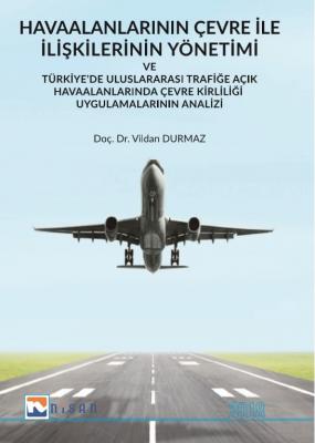 Havaalanlarının Çevre İle İlişkilerinin Yönetimi; Türkiye&#039;de Ulus