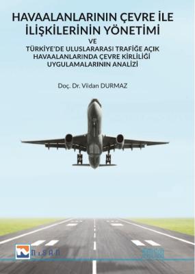 Havaalanlarının Çevre İle İlişkilerinin Yönetimi; Türkiye&#039;de Ulus