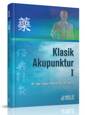 Klasik Akupunktur 1 - Ciltli Hamdi DELATİOĞLU