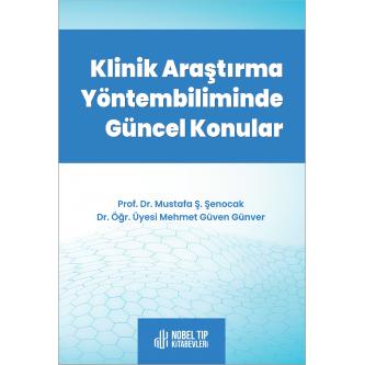 Klinik Araştırma Yöntembiliminde Güncel Konular Mustafa Ş. Şenocak