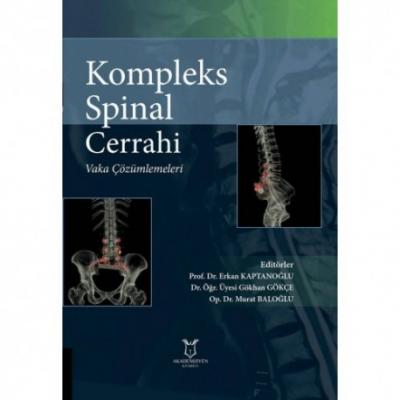 Kompleks Spinal Cerrahi: Vaka Çözümlemeleri