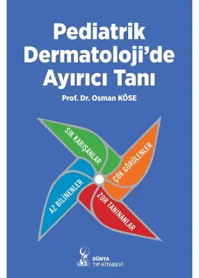 Pediatrik Dermatoloji'de Ayırıcı Tanı Osman KÖSE