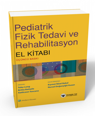 Pediatrik Fizik Tedavi Ve Rehabilitasyon El Kitabı Kıymet İkbal Bakal