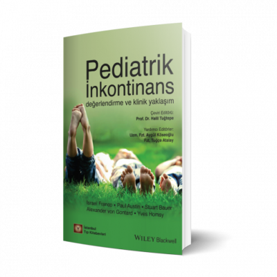 Pediatrik İnkontinans Değerlendirme ve Klinik Yaklaşım Halil Tuğtepe