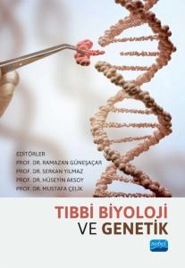 Tıbbi Biyoloji ve Genetik Hüseyin Aksoy