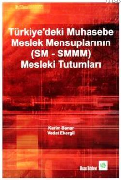 Türkiye&#039;deki Muhasebe Meslek Mensuplarının (SM - SMMM) Mesleki Tu